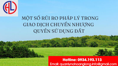 Một số rủi ro pháp lý trong giao dịch chuyển nhượng quyền sử dụng đất